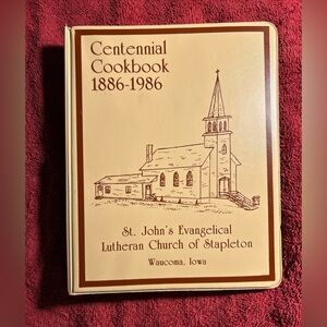 St. John’s Lutheran Church Of Stapleton Cookbook Waucoma, Iowa 1986